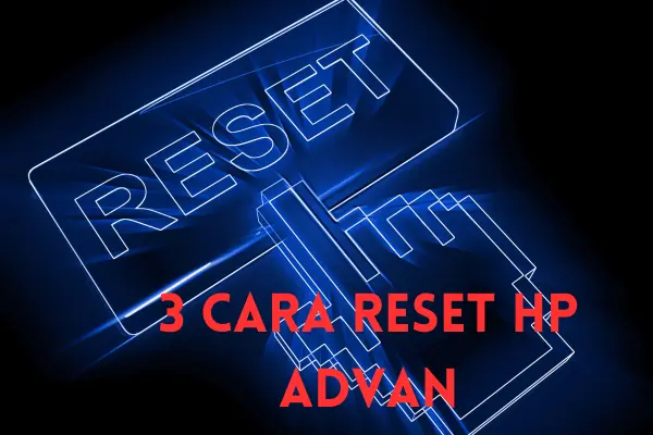 Cara-Reset-HP-Advan